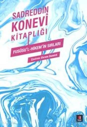 Sadreddin Konevi Kitaplığı | benlikitap.com