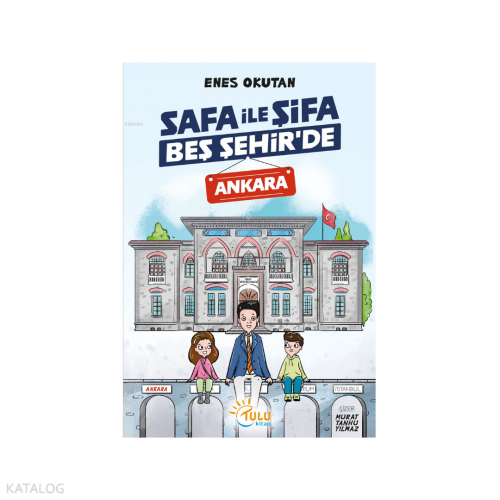 Safa ile Şifa Beş Şehir’de Ankara | benlikitap.com