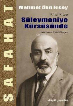 Safahat İkinic Kitap; Süleymaniye Kürsüsünde | benlikitap.com