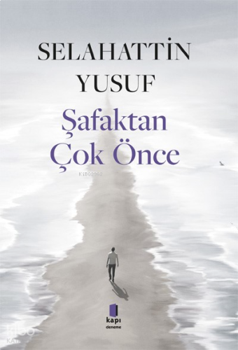 Şafaktan Çok Önce | benlikitap.com