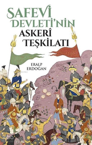 Safevi Devleti'nin Askerî Teşkilatı