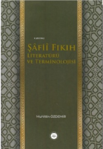 Şafii Fıkıh Literatürü ve Terminolojisi | benlikitap.com
