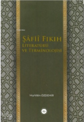 Şafii Fıkıh Literatürü ve Terminolojisi
