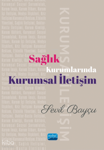 Sağlık Kurumlarında Kurumsal İletişim; Haber Editörlüğü ve Çerçeveleme