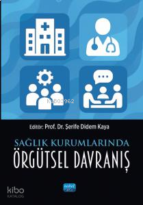 Sağlık Kurumlarında Örgütsel Davranış