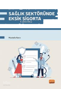 Sağlık Sektöründe Eksik Sigorta