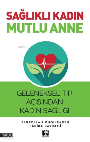 Sağlıklı Kadın Mutlu Anne | benlikitap.com