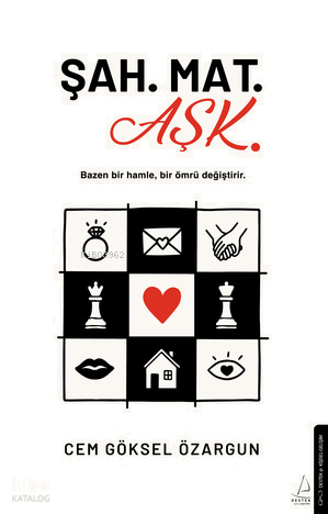 Şah. Mat. Aşk.;Bazen bir hamle, bir ömrü değiştirir.