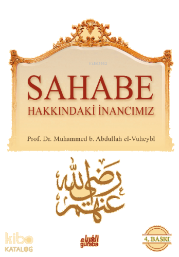 Sahabe Hakkındaki İnancımız
