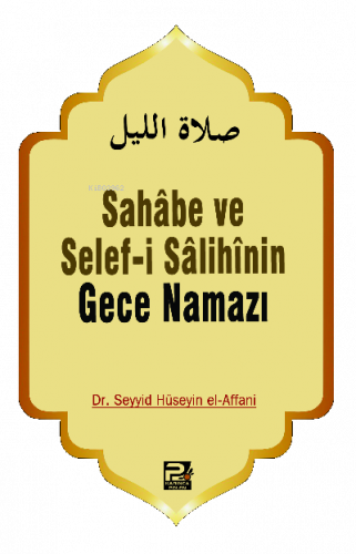Sahabe ve Selefi Salihinin Gece Namazı | benlikitap.com