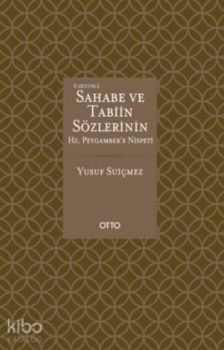 Sahabe ve Tabiin Sözlerinin Hz. Peygamber'e Nispeti