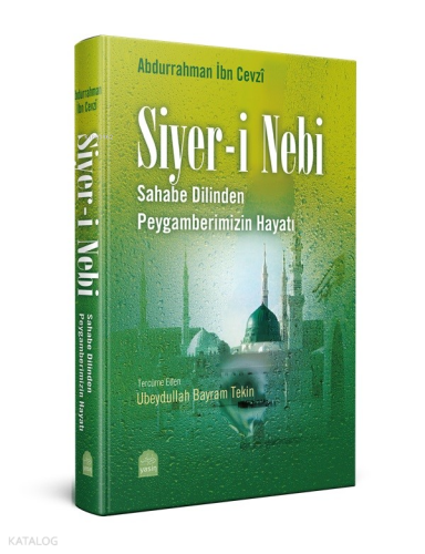 Sahabenin Dilinden Peygamberimizin Hayatı