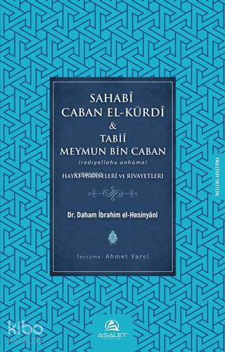 Sahabi Caban El-Kürdî &amp | benlikitap.com