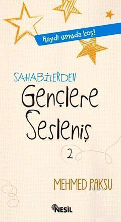 Sahabilerden Gençlere Sesleniş | benlikitap.com