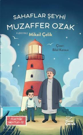 Sahaflar Şeyhi Muzaffer Ozak;Geleceğe Mektup 12 | benlikitap.com