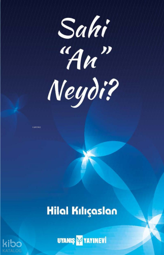 Sahi “An” Neydi? | benlikitap.com