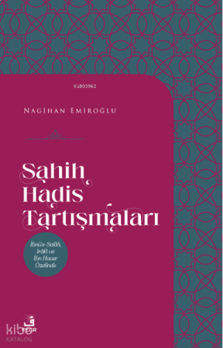Sahih Hadis Tartışmaları | benlikitap.com