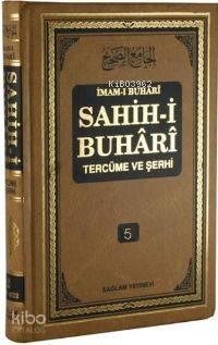 Sahih-i Buhari Tercüme ve Şerhi cilt 5; Hadis No: 2977 - 3634 | benlik