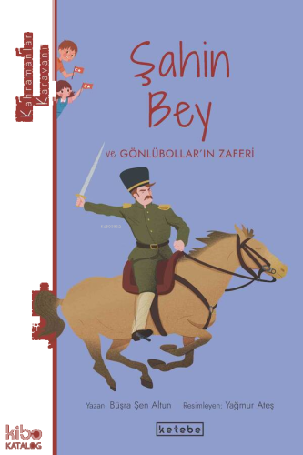 Şahin Bey ve Gönlübollar’ın Zaferi