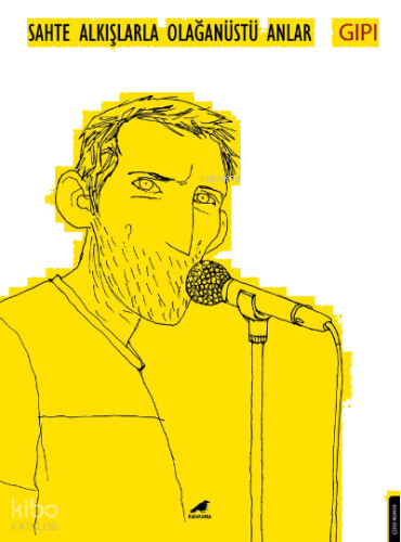 Sahte Alkışlarla Olağanüstü Anlar