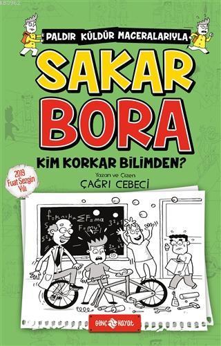 Sakar Bora 4 - Kim Korkar Bilimden? | benlikitap.com
