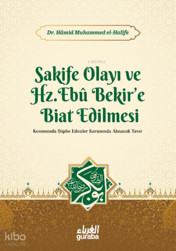 Sakife Olayı ve Hz. Ebubekire Biat Edilmesi