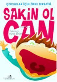 Sakin Ol Can | benlikitap.com