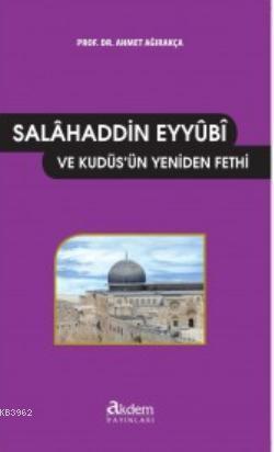Salâhaddin-i Eyyûbî ve Kudüs'ün Yeniden Fethi | benlikitap.com