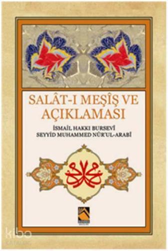 Salat-ı Meşiş ve Açıklaması