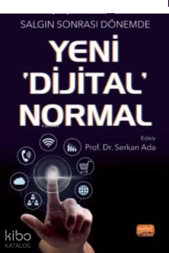 Salgın Sonrası Dönemde Yeni' Dijital' Normal