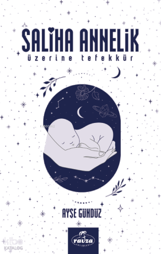 Saliha Annelik Üzerine Tefekkür | benlikitap.com
