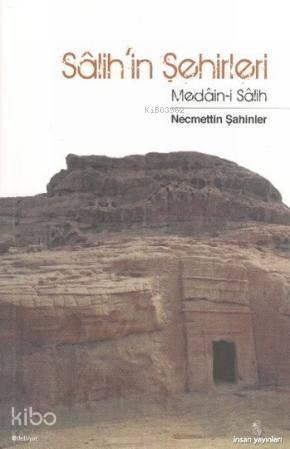 Salih'in Şehirleri; Medain-i Salih