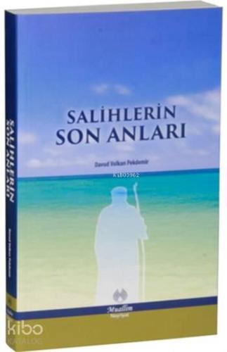 Salihlerin Son Anları | benlikitap.com