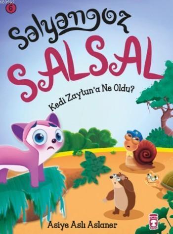Salyangoz Salsal Kedi Zeytuna Ne Oldu? | benlikitap.com