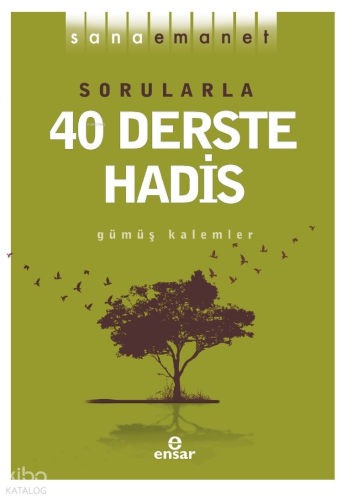 Sana Emanet - Sorularla 40 Derste Hadis | benlikitap.com