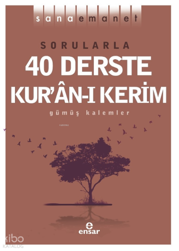 Sana Emanet - Sorularla 40 Derste Kur’an-ı Kerim | benlikitap.com