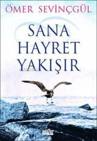 Sana Hayret Yakışır | benlikitap.com