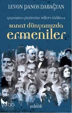 Sanat Dünyamızda Ermeniler