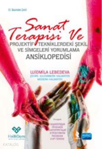 Sanat Terapisi ve projektif Tekniklerdeki Şekil ve Simgeleri Yorumlama Ansiklopedisi