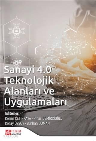 Sanayi 4.0 Teknolojik Alanları ve Uygulamaları | benlikitap.com