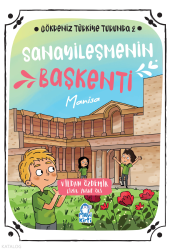 Sanayileşmenin Başkenti: Manisa;Gökdeniz Türkiye Turunda 2