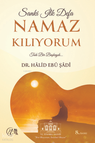Sanki İlk Defa Namaz Kılıyorum