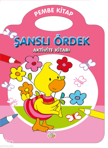 Şanslı Ördek - Pembe Kitap | benlikitap.com