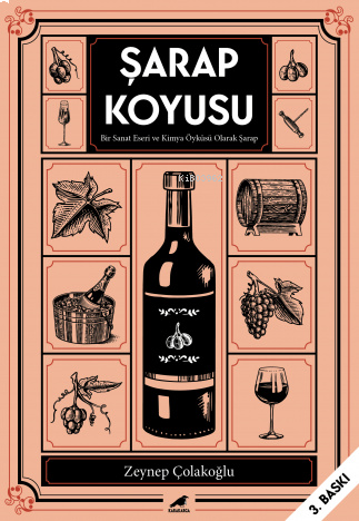 Şarap Koyusu; Bir Sanat Eseri ve Kimya Öyküsü Olarak Şarap | benlikita