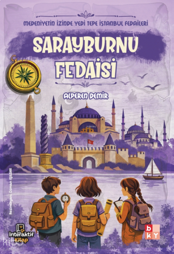 Sarayburnu Fedaisi;Medeniyetin İzinde Yedi Tepe İstanbul Fedaileri | b