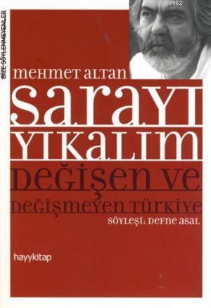 Sarayı Yıkalım; Değişen ve Değişmeyen Türkiye