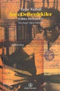 Sarı Defterdekiler; Folklor Derlemeleri