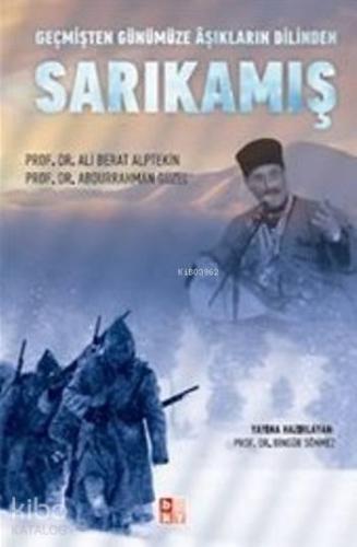 Sarıkamış; Geçmişten Günümüze Aşıkların Dilinden