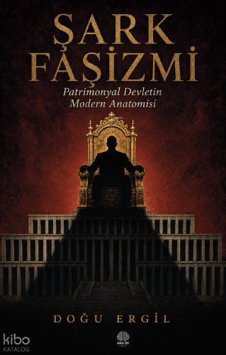 Şark Faşizmi;Patrimonyal Devletin Modern Anatomisi | benlikitap.com