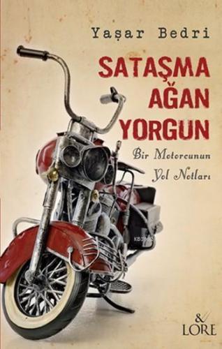 Sataşma Ağan Yorgun